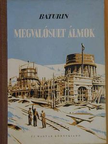 Pjotr Baturin - Megvalósult álmok [antikvár]