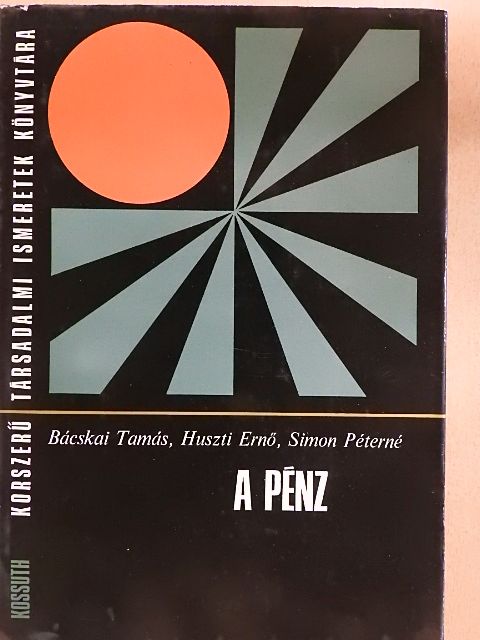 Bácskai Tamás - A pénz  [antikvár]