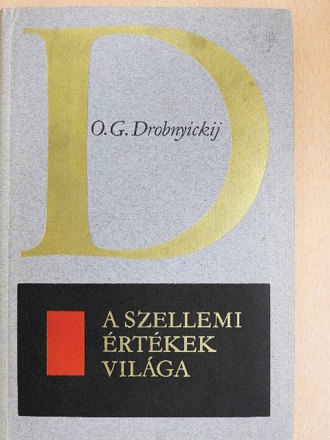 O. G. Drobnyickij - A szellemi értékek világa [antikvár]
