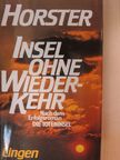 Hans-Ulrich Horster - Insel ohne Wiederkehr [antikvár]