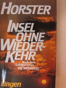 Hans-Ulrich Horster - Insel ohne Wiederkehr [antikvár]