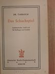 Dr. Tarrasch - Das Schachspiel [antikvár]