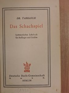 Dr. Tarrasch - Das Schachspiel [antikvár]