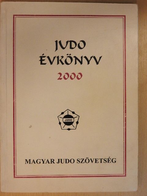 Sági József - Judo évkönyv 2000 [antikvár]