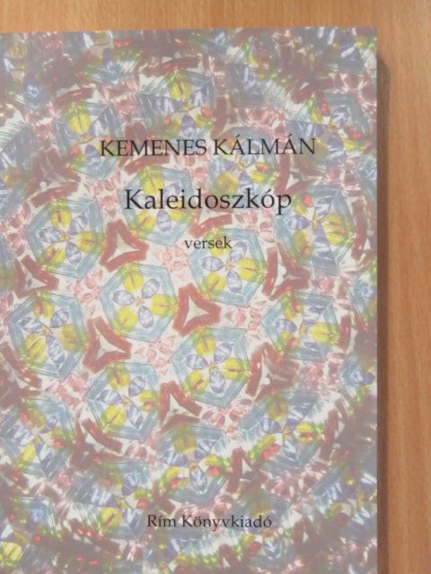 Kemenes Kálmán - Kaleidoszkóp (dedikált példány) [antikvár]