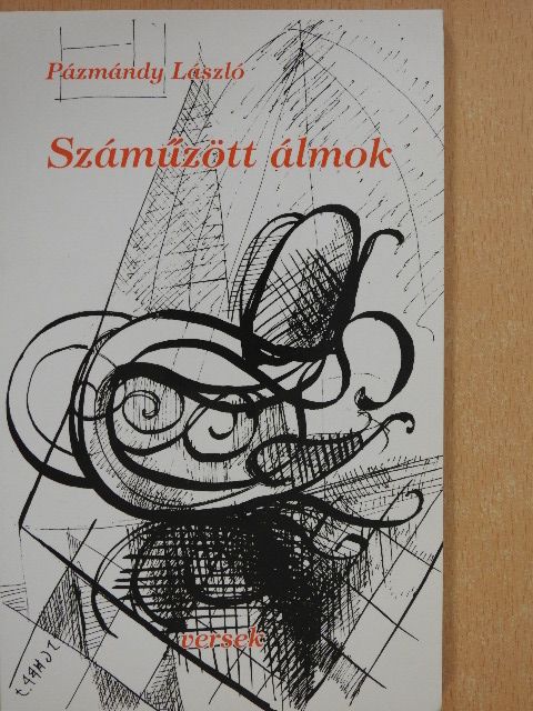 Pázmándy László - Száműzött álmok (dedikált példány) [antikvár]