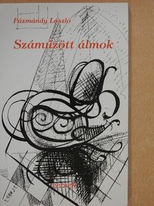 Pázmándy László - Száműzött álmok (dedikált példány) [antikvár]