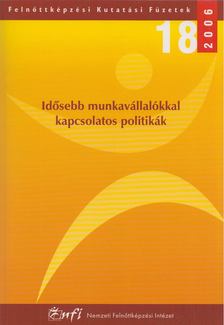 Lada László - Idősebb munkavállalókkal kapcsolatos politikák [antikvár]