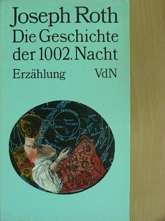 Joseph Roth - Die Geschichte der 1002. Nacht [antikvár]