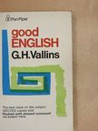 G. H. Vallins - Good english [antikvár]