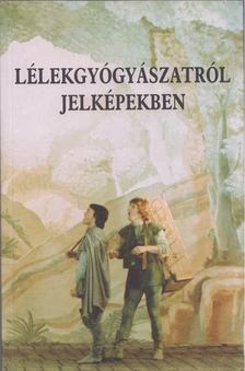 Vas József - Lélekgyógyászatról jelképekben [antikvár]