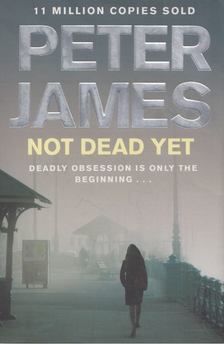 Peter James - Not Dead Yet [antikvár]