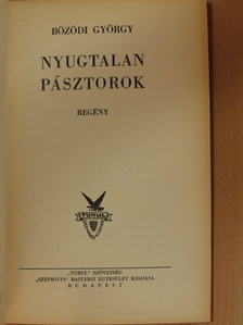 Bözödi György - Nyugtalan pásztorok [antikvár]