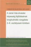 Turmezeyné Heller Erika, Máth János - A zenei írás-olvasási képesség fejlődésének longitudinális vizsgálata 2-8. osztályosok körében [antikvár]