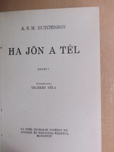 A. S. M. Hutchinson - Ha jön a tél [antikvár]