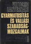 Vittorio Lanternari - Gyarmatosítás és vallási szabadságmozgalmak [antikvár]