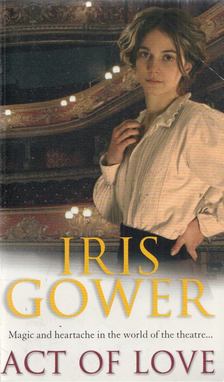 Iris Gower - Act of Love [antikvár]