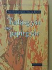Polónyi István - Tudásgyár vagy papírgyár (dedikált példány) [antikvár]