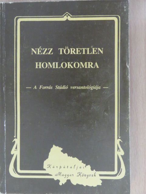 Balla Gyula - Nézz töretlen homlokomra (dedikált példány) [antikvár]