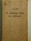 Jaroszlav Galan - A sötétség atyja és cinkosai [antikvár]