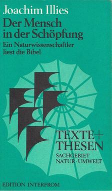 ILLIES, JOACHIM - Der Mensch in der Schöpfung [antikvár]