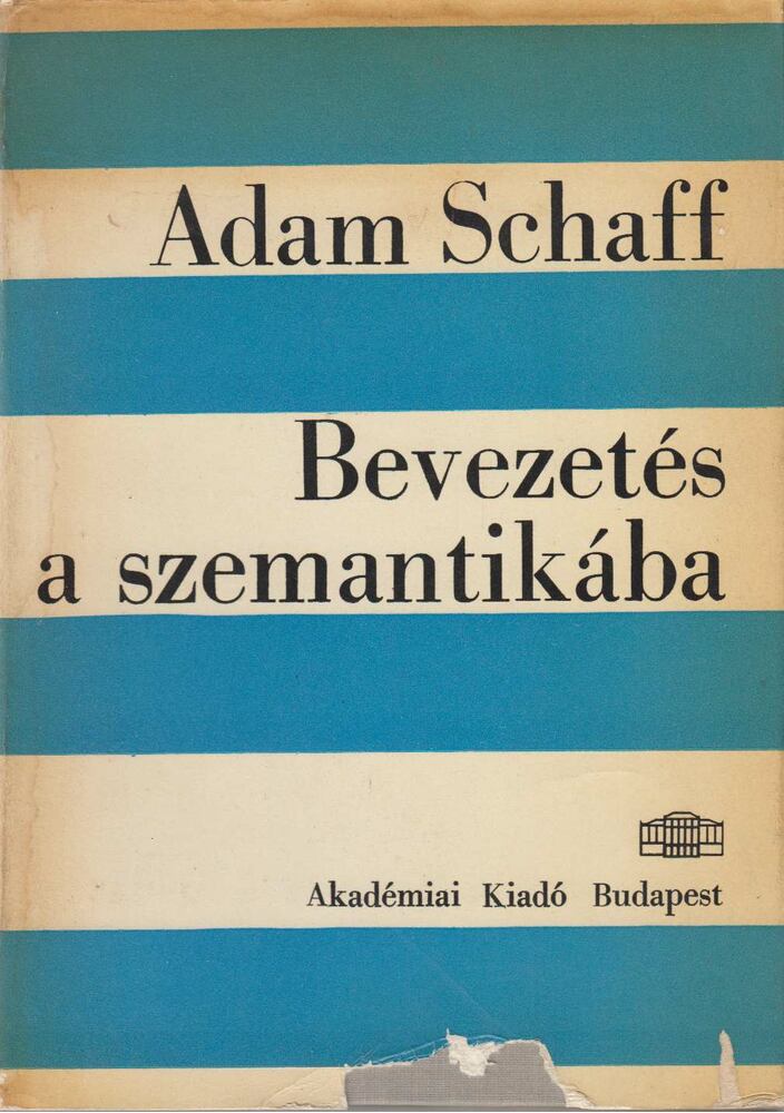 Schaff, Adam - Bevezetés a szemantikába [antikvár]