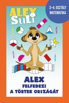 Józsa Tímea-Fehér Sarolta - Alex Suli -  Alex felfedezi a törtek országát