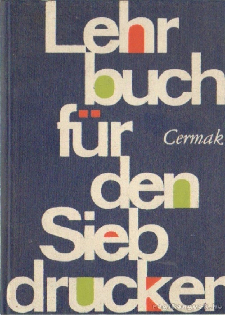 Lehrbuch für den Siebdrucker [antikvár]