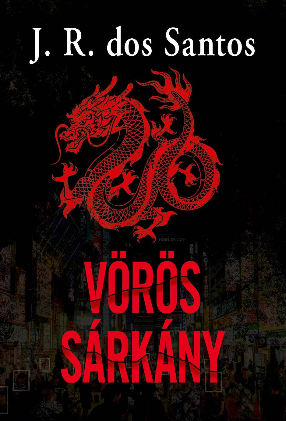 J. R. Dos Santos - Vörös Sárkány