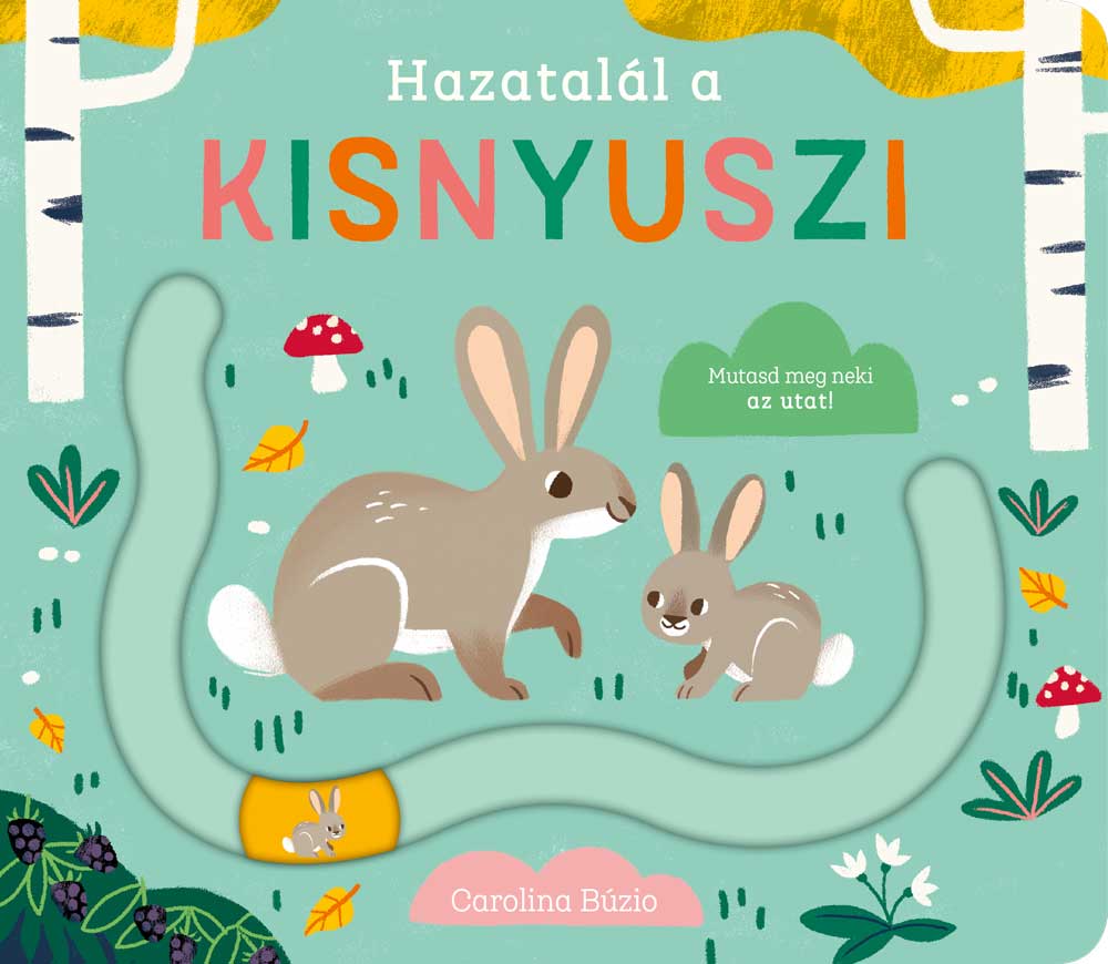 Carolina Búzio - Hazatalál a kisnyuszi