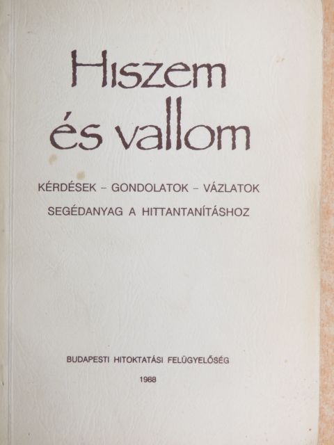 Hiszem és vallom [antikvár]