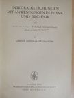 Werner Schmeidler - Integralgleichungen Mit Anwendungen in Physik und Technik I. [antikvár]