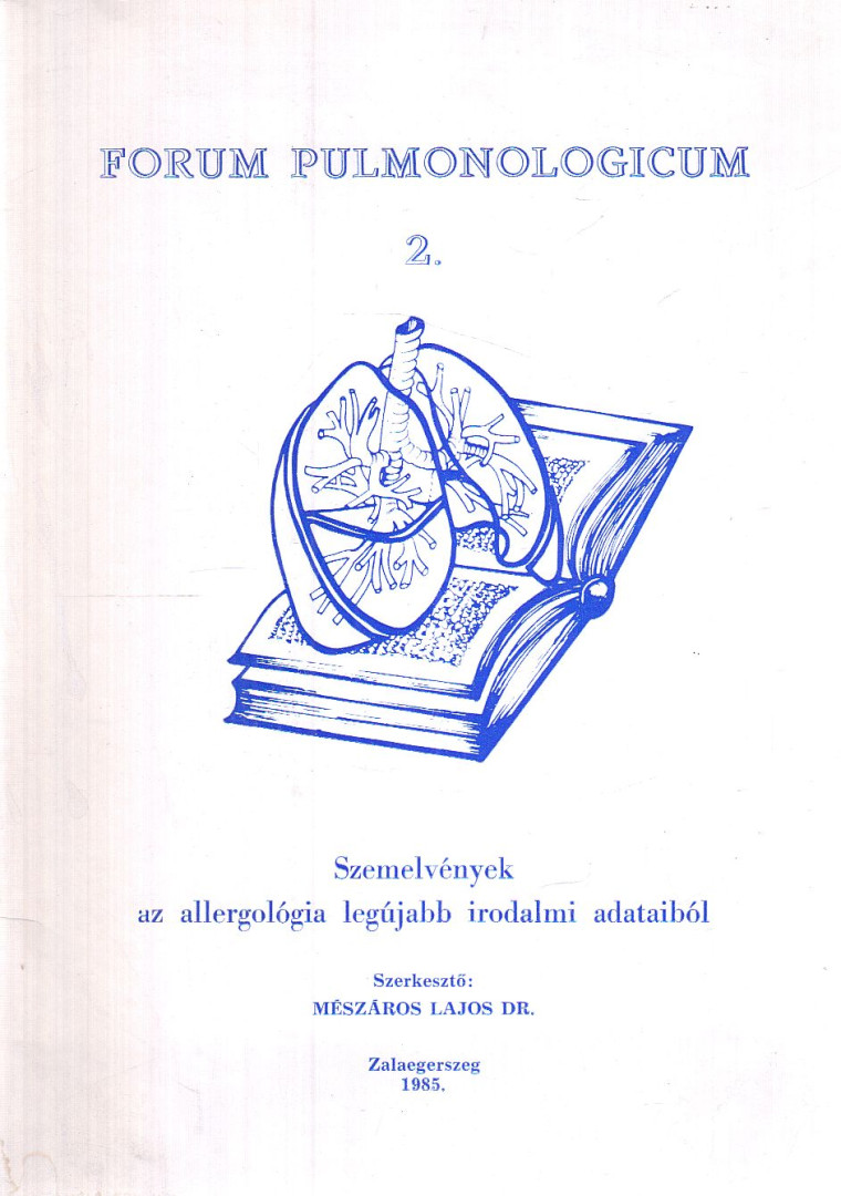 Mészáros Lajos - Szemelvények az allergológia legújabb irodalmi adataiból [antikvár]
