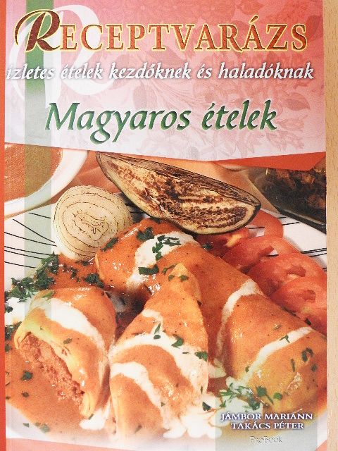 Jámbor Mariann - Magyaros ételek [antikvár]