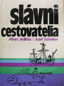 Albert Jedlicka - Slávni cestovatelia [antikvár]