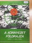 Aurel Ardelean - A környezet földrajza [antikvár]