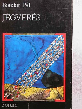 Böndör Pál - Jégverés [antikvár]