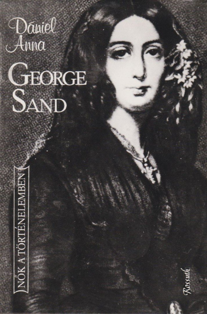 Dániel Anna - George Sand [antikvár]