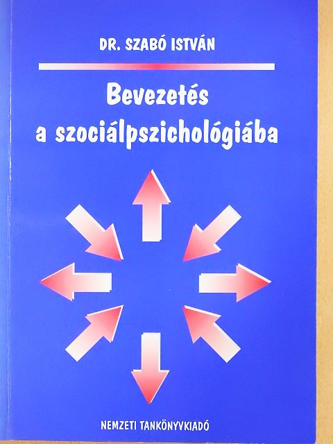 Dr. Szabó István - Bevezetés a szociálpszichológiába [antikvár]