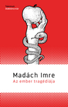 MADÁCH IMRE - Az ember tragédiája