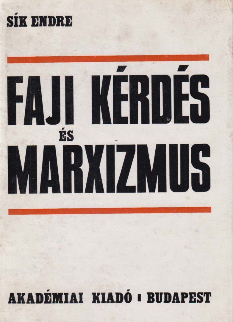 SÍK ENDRE - Faji kérdés és marxizmus [antikvár]