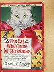 Cleveland Amory - The Cat Who Came for Christmas [antikvár]