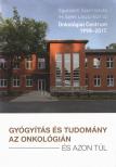B. Papp László - Gyógyítás és tudomány az onkológián [antikvár]