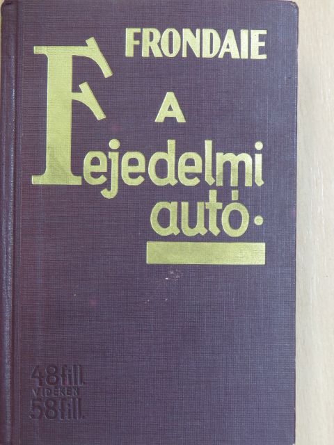 Frondaie - A fejedelmi autó [antikvár]