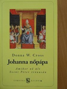 Donna W. Cross - Johanna nőpápa [antikvár]