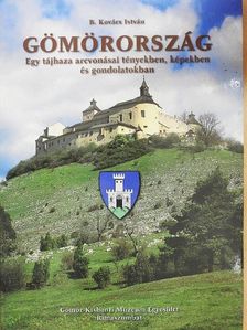 B. Kovács István - Gömörország [antikvár]