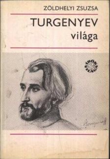 Zöldhelyi Zsuzsa - Turgenyev világa [antikvár]