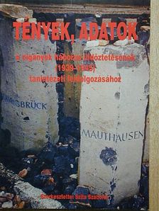 Farkas Márta - Tények, adatok a cigányok háborús üldöztetésének (1939-1945) tanintézeti feldolgozásához [antikvár]