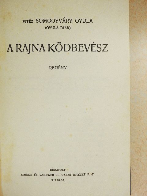 Gyula diák - A Rajna ködbevész [antikvár]