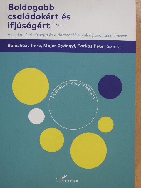 Benda József - Boldogabb családokért és ifjúságért I. [antikvár]